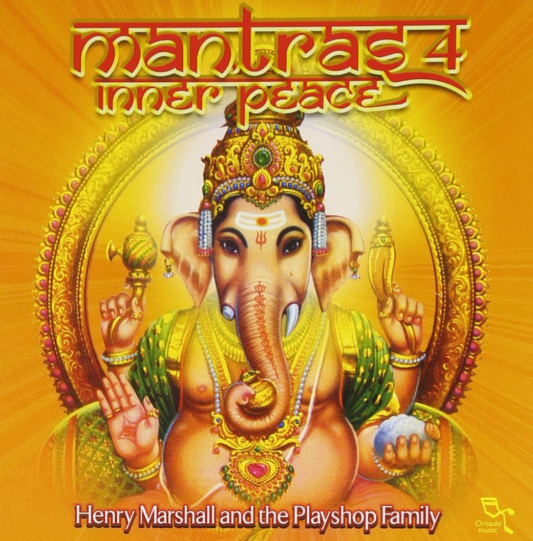 Mantras, Vol. 4: Inner Peace [Audio CD] Henry Marshall and the Playshop Family