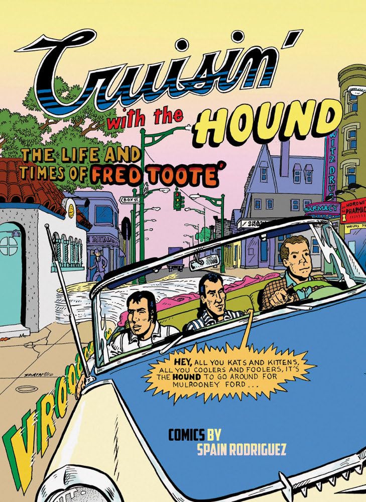 Cruisin With The Hound The Life & Times Of Fred Toote Graphic Novel