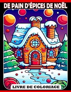 Independently published Livre de coloriage de pain d'épices de Noël: Des pages de coloriage amusantes et faciles dans u