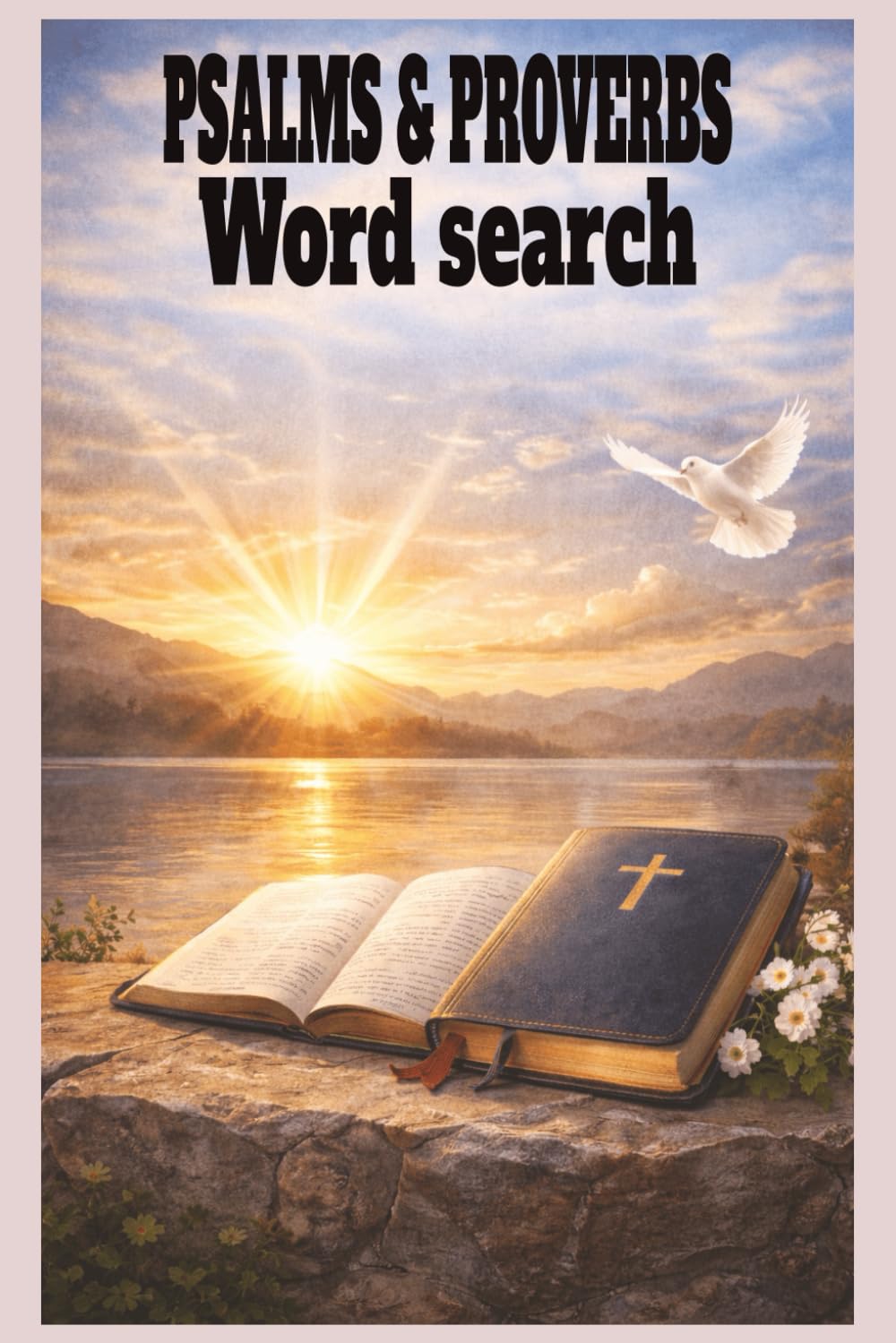 Psalms and proverbs WordSearch Puzzle Book: Word searches with easy to read print about Psalms and proverbs,Words of wisdom,Bibilical encouragement ... gift for vacations,holidays and free times.