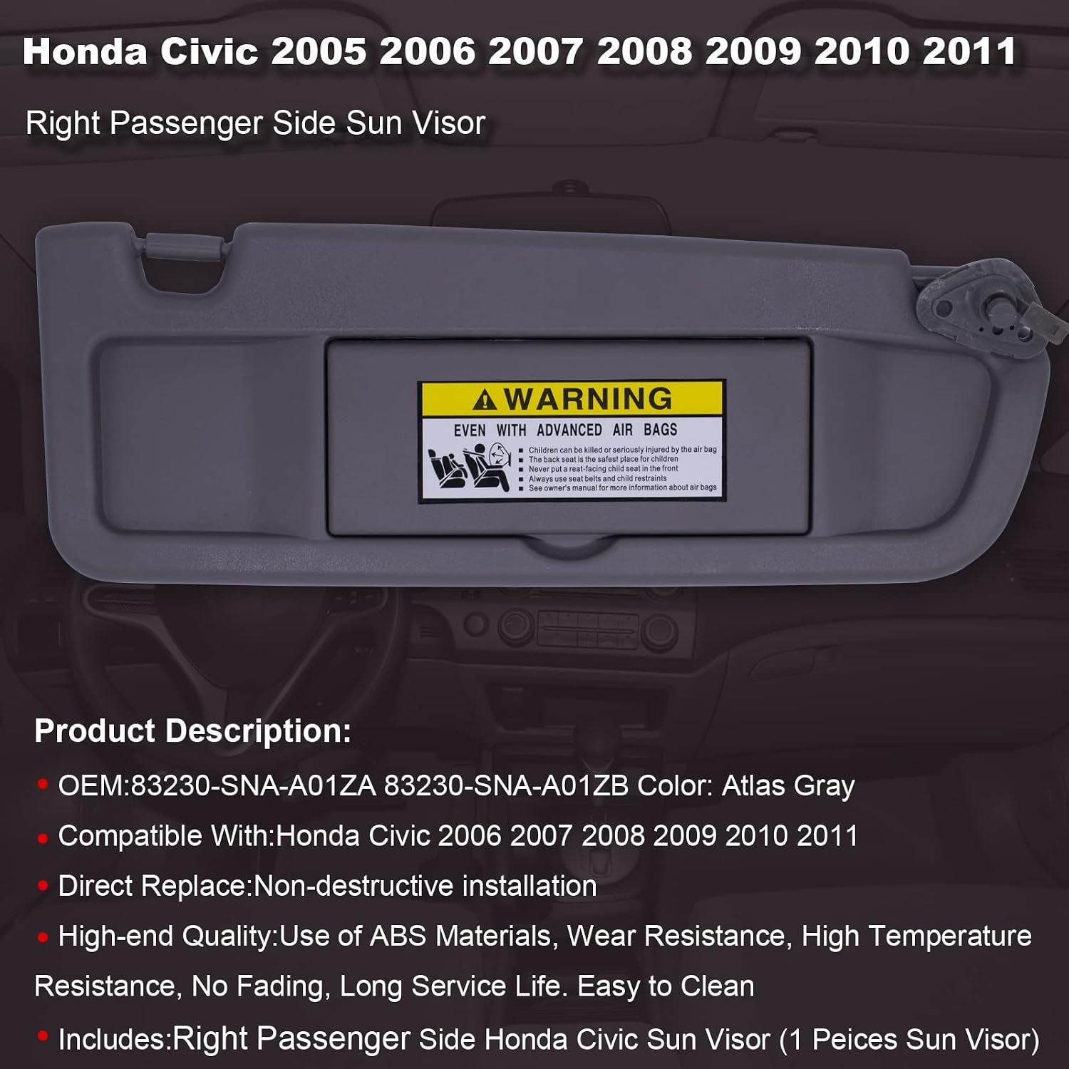 Atlas Gray Right Side Sun Visor Compatible with Honda Civic 2006 2007 2008 2009 2010 2011 Replaces# 83230-SNA-A01ZA 83230-SNA-A01ZB