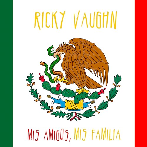 Mi Familia Mis Amigos By Ricky Vaughn On Amazon Music Amazon Com