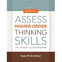 How to Assess Higher-Order Thinking Skills in Your Classroom