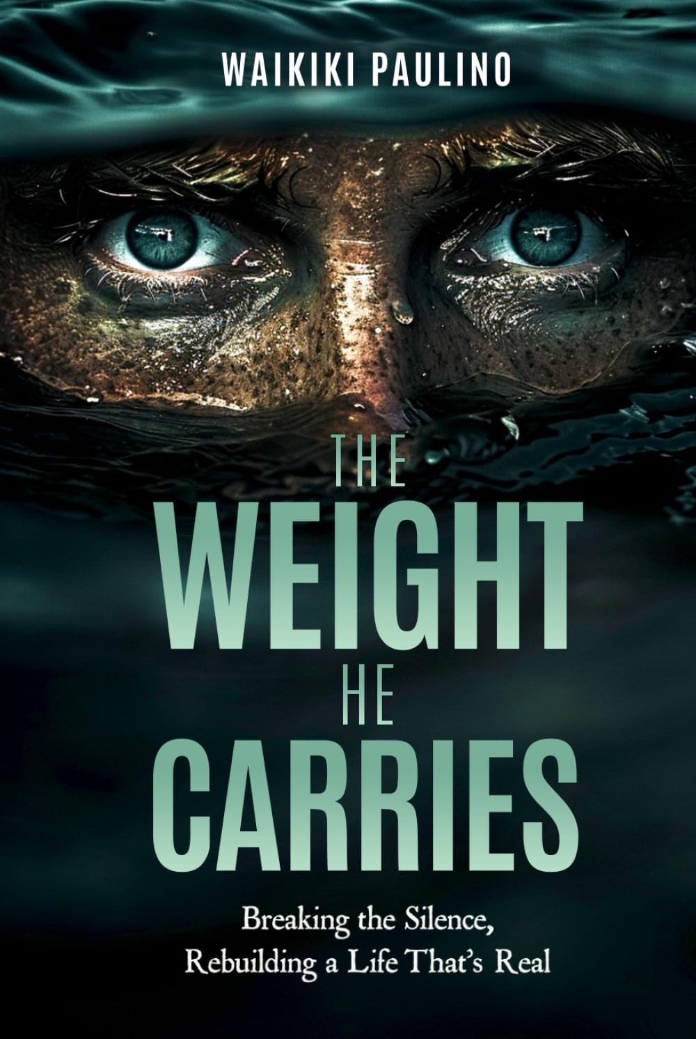 The Weight He Carries: Breaking the Silence, Rebuilding a Life That’s Real