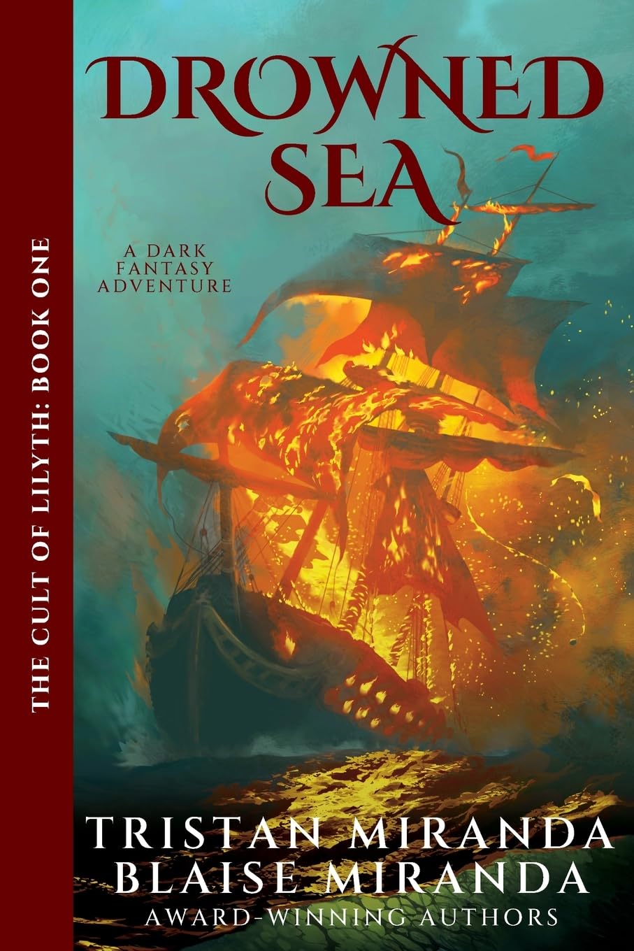 Drowned Sea: A Dark Fantasy Adventure: 1 (The Cult of Lilyth)