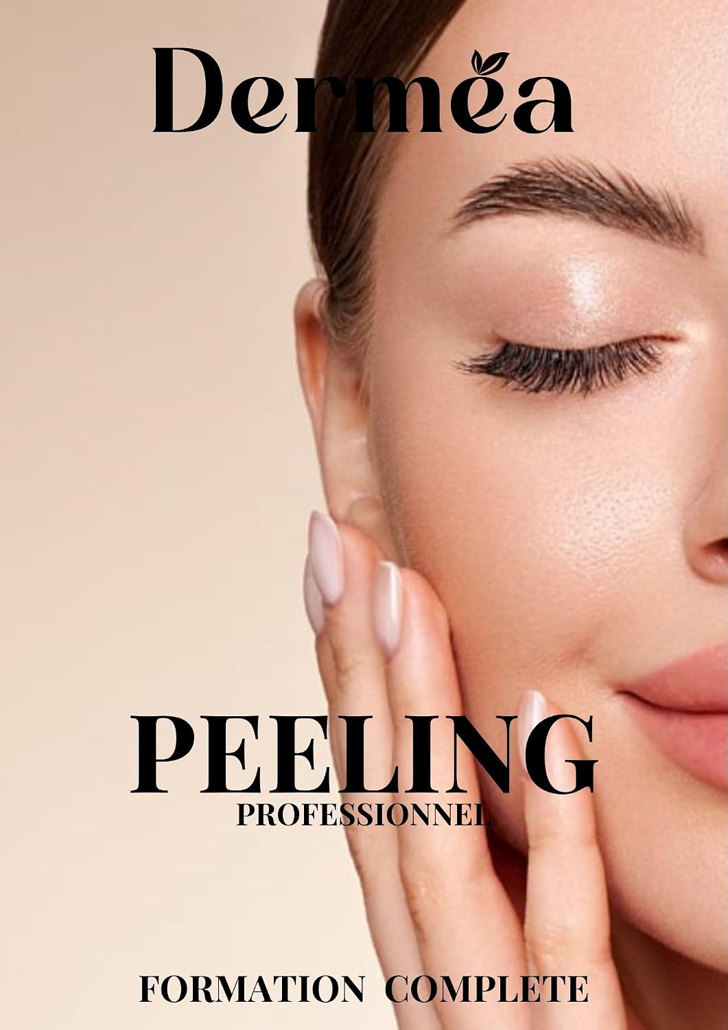 Peeling: Protocole Professionnel (French Edition)