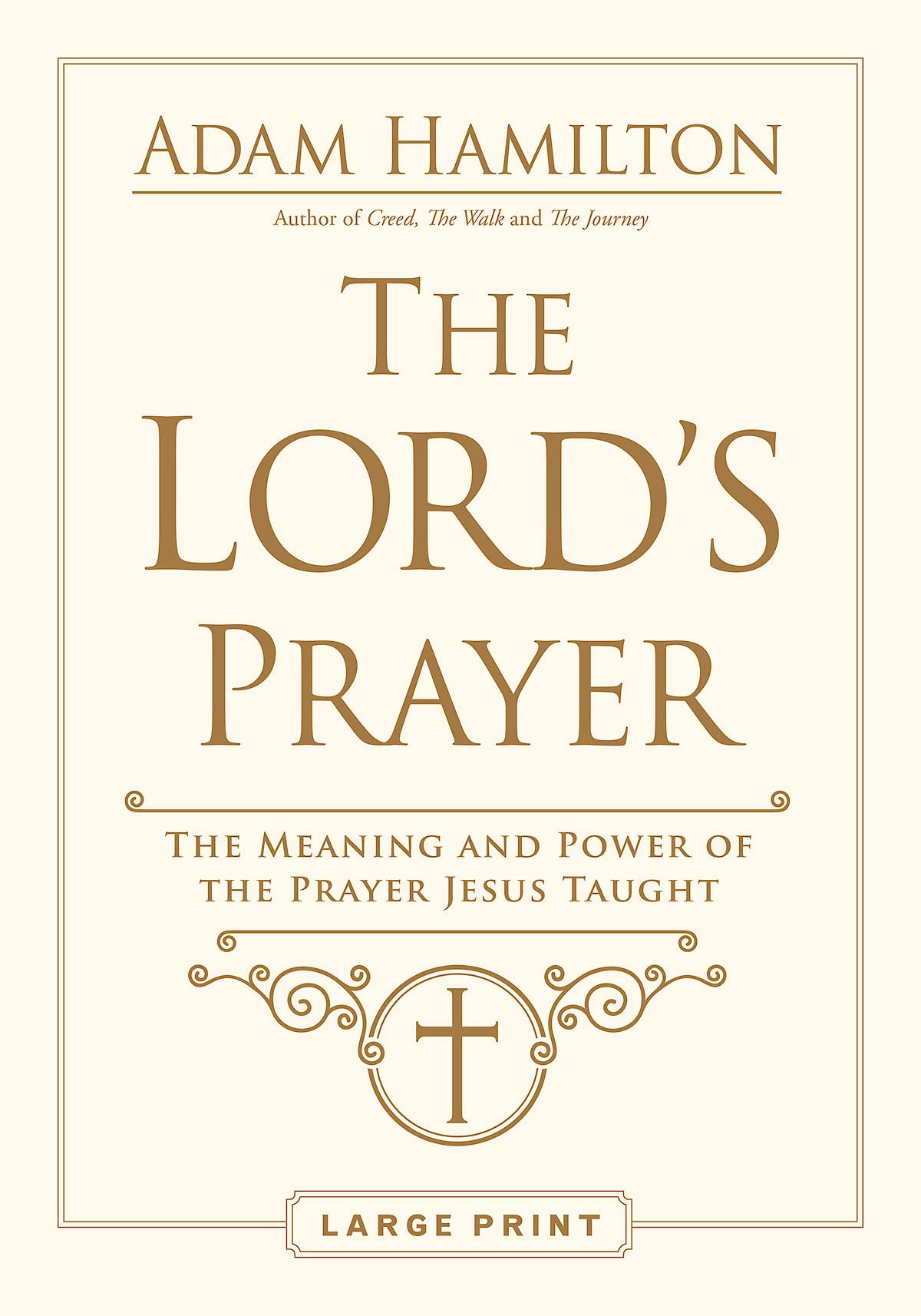 Buy The Lord's Prayer: The Meaning and Power of the Prayer Jesus Taught — BookShops.in