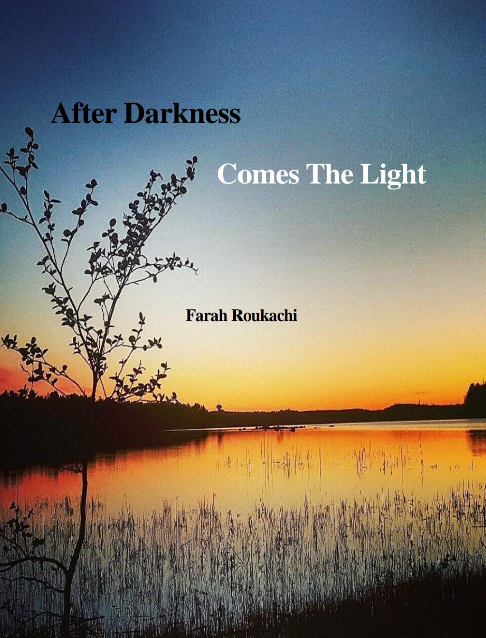 After Darkness Comes The Light