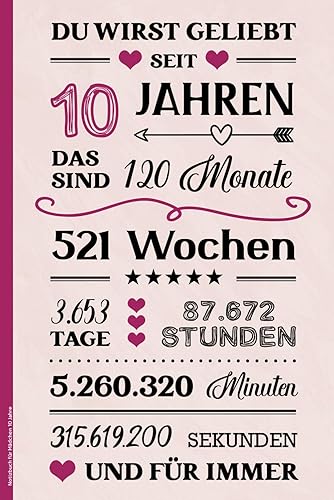 Notizbuch für Mädchen 10 Jahre: Geburtstagsgeschenk für 10 jährige Mädchen kleines Geschenk zum 10ten Geburtstag A5 Buch liniert praktisch für Notizen das Tagebuch mit schönem Spruch zum 10. Geb