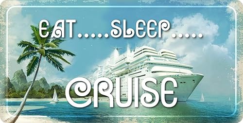 233HS - Letrero de vinilo retro con texto en inglés "Eat Sleep Cruise" (4 x 8 pulgadas)