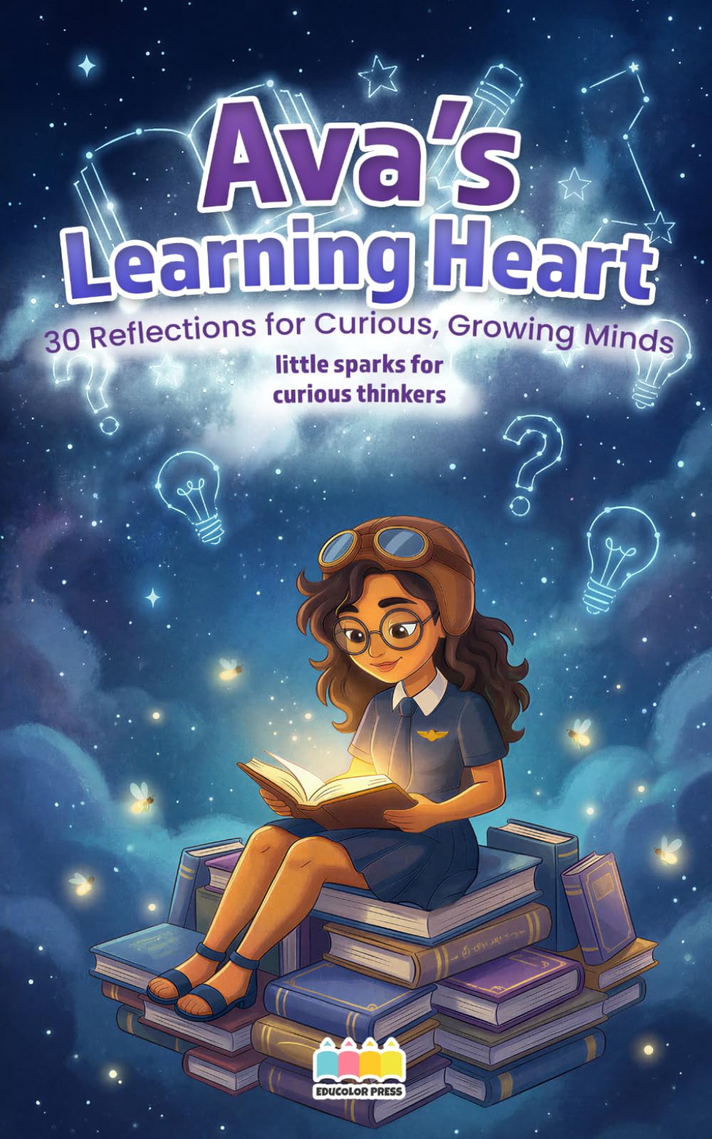 Ava’s Learning Heart: 30 Reflections for Curious, Growing Minds (Mindful Reflections with Ava)