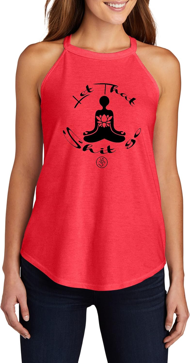 Comical Shirt Ladies Let that Shit go Yoga Graphic Rocker Tank Top