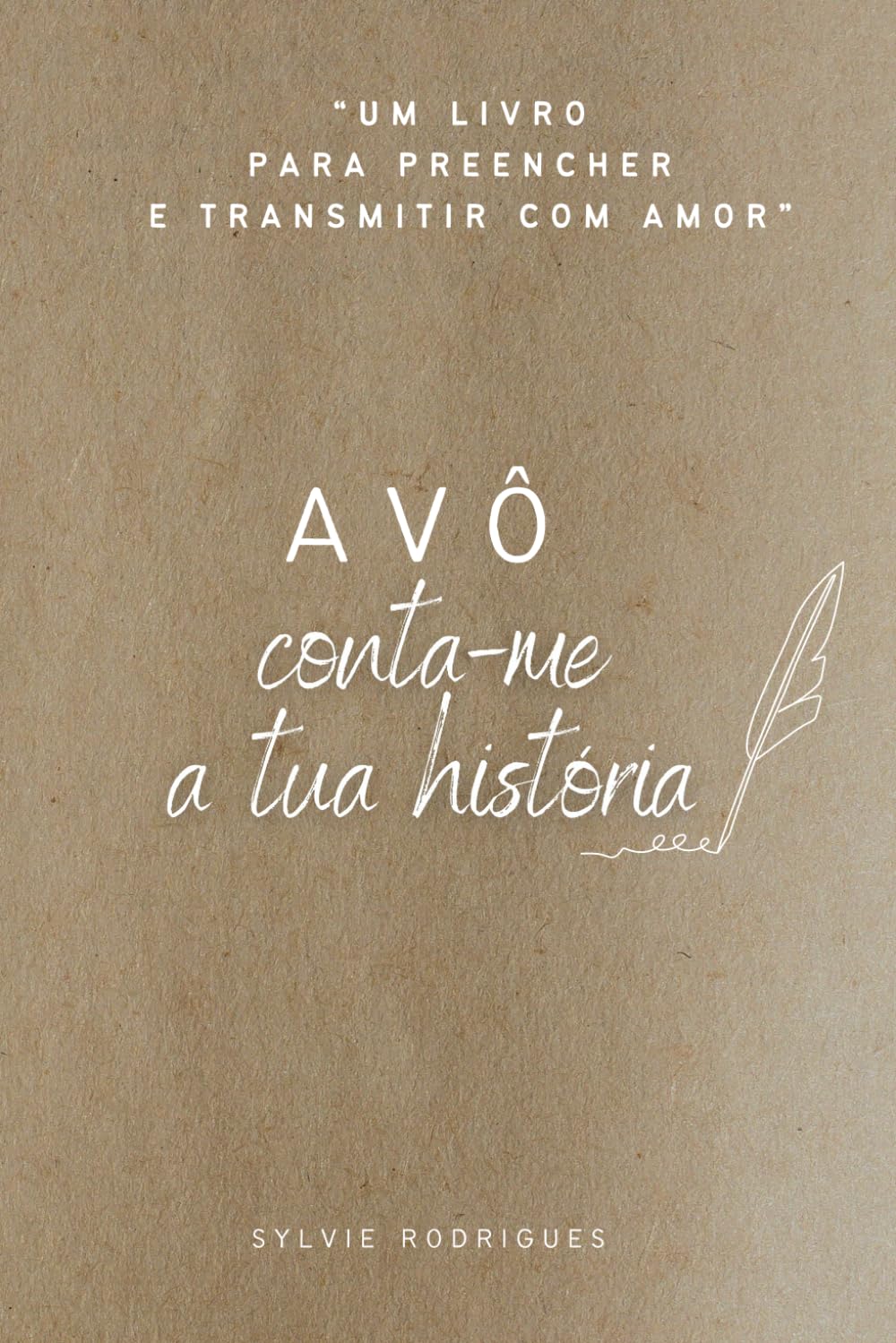 Avô, conta-me a tua história: O presente perfeito para avôs escreverem a sua história de vida