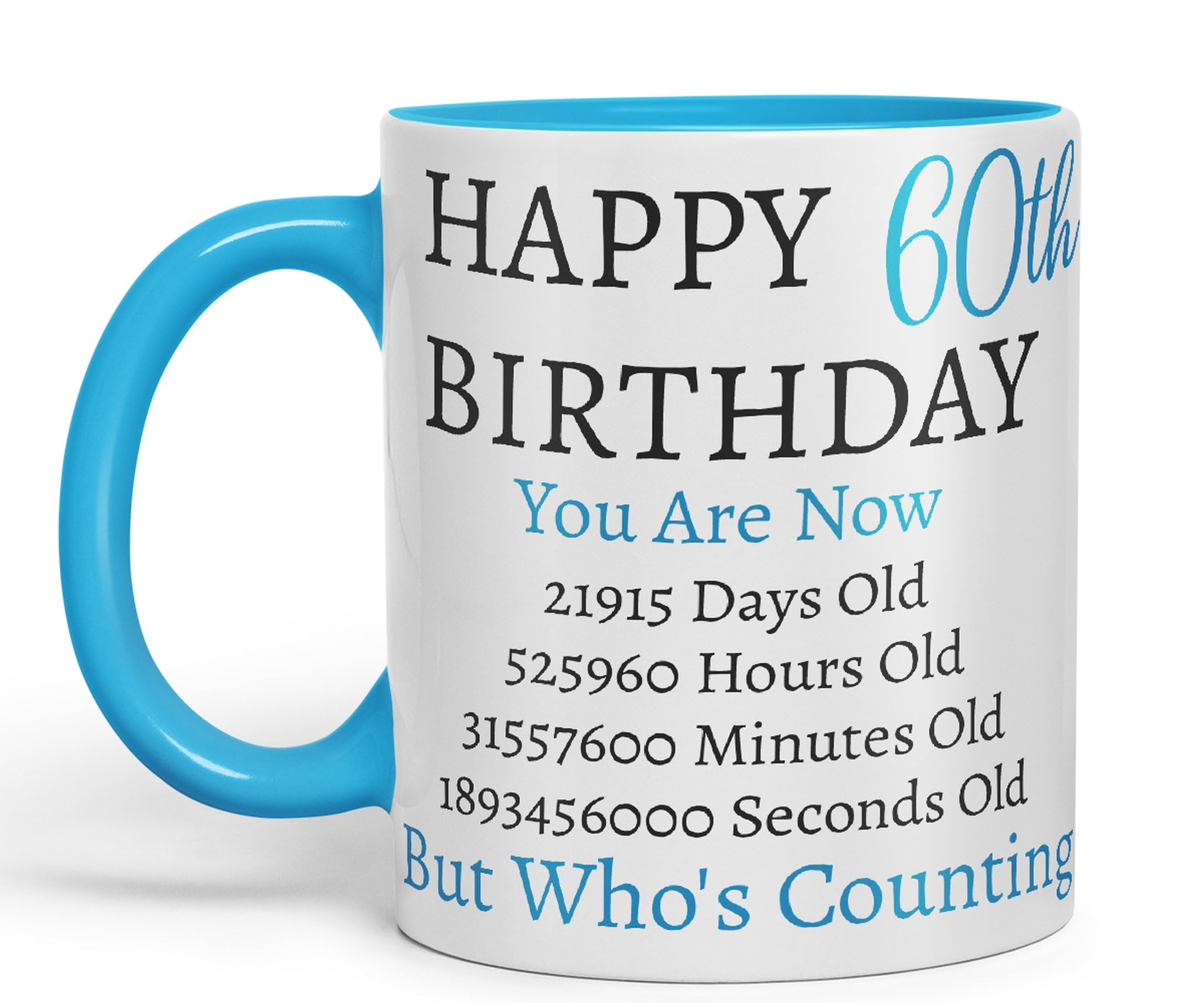 VixarBut Who's Counting Happy 60th Birthday Ceramic Coloured Mug Cup Gift Days Hours Minutes (Blue) (Blue)