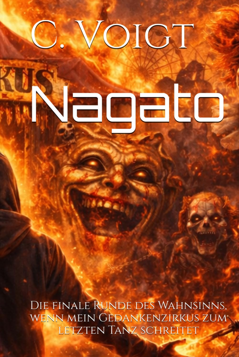 Nagato: Die finale Runde des Wahnsinns, wenn mein Gedankenzirkus zum letzten Tanz schreitet (Gedankenzirkus – Eine Reise durch die Abgründe des Wahnsinns)