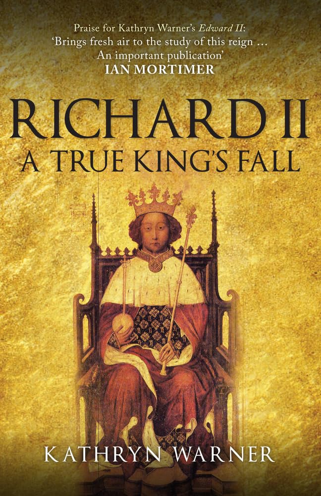 Richard II by Kathryn Warner - 9781445694412