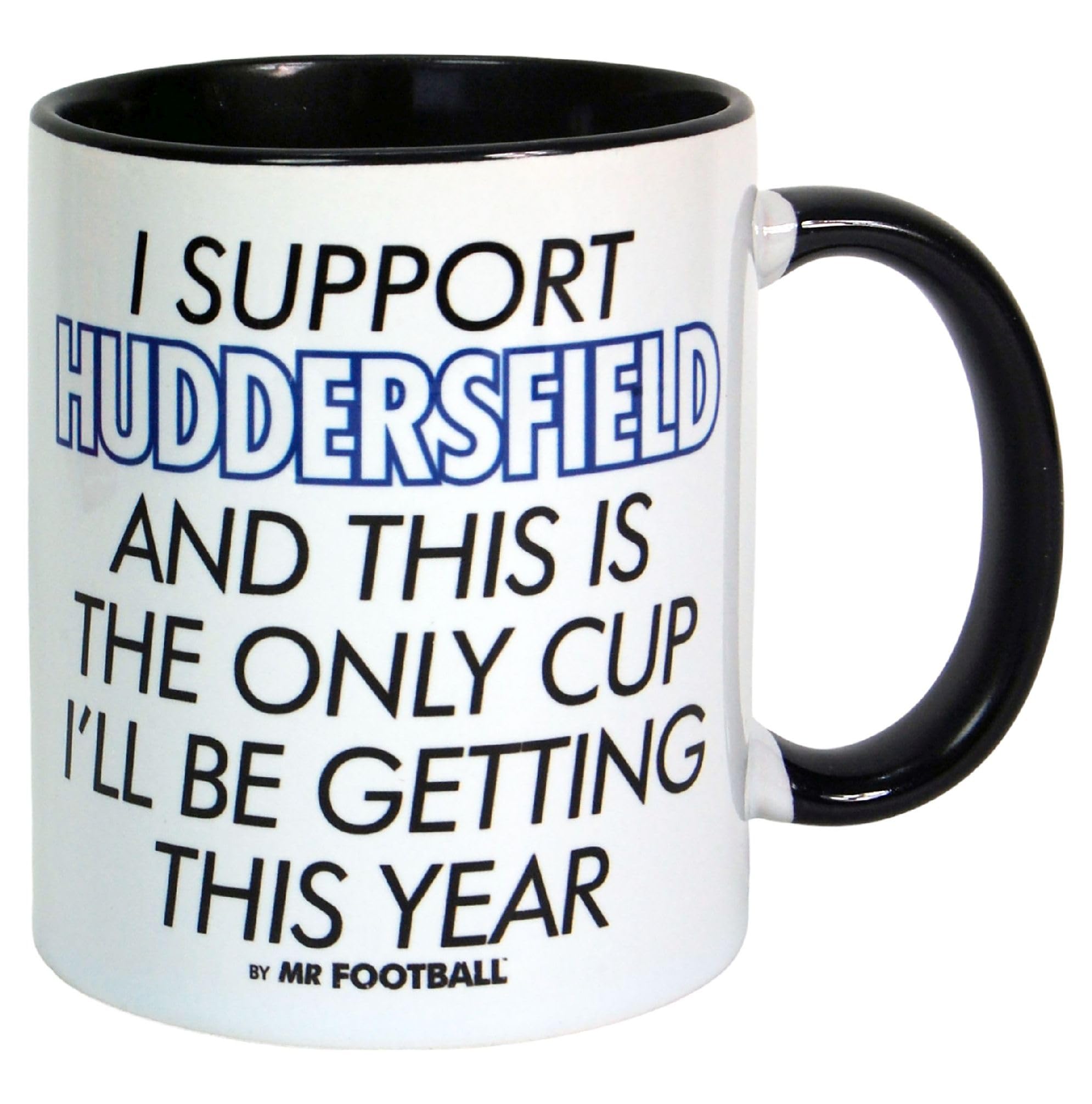 I Support Huddersfield and This is only Cup -Gift Boxed Mug Present idea for Fan Supporter