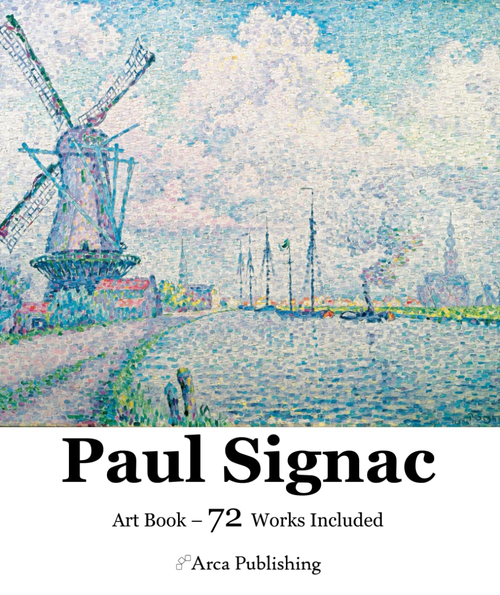 Paul Signac Art Book (Arca Publishing Art Books)