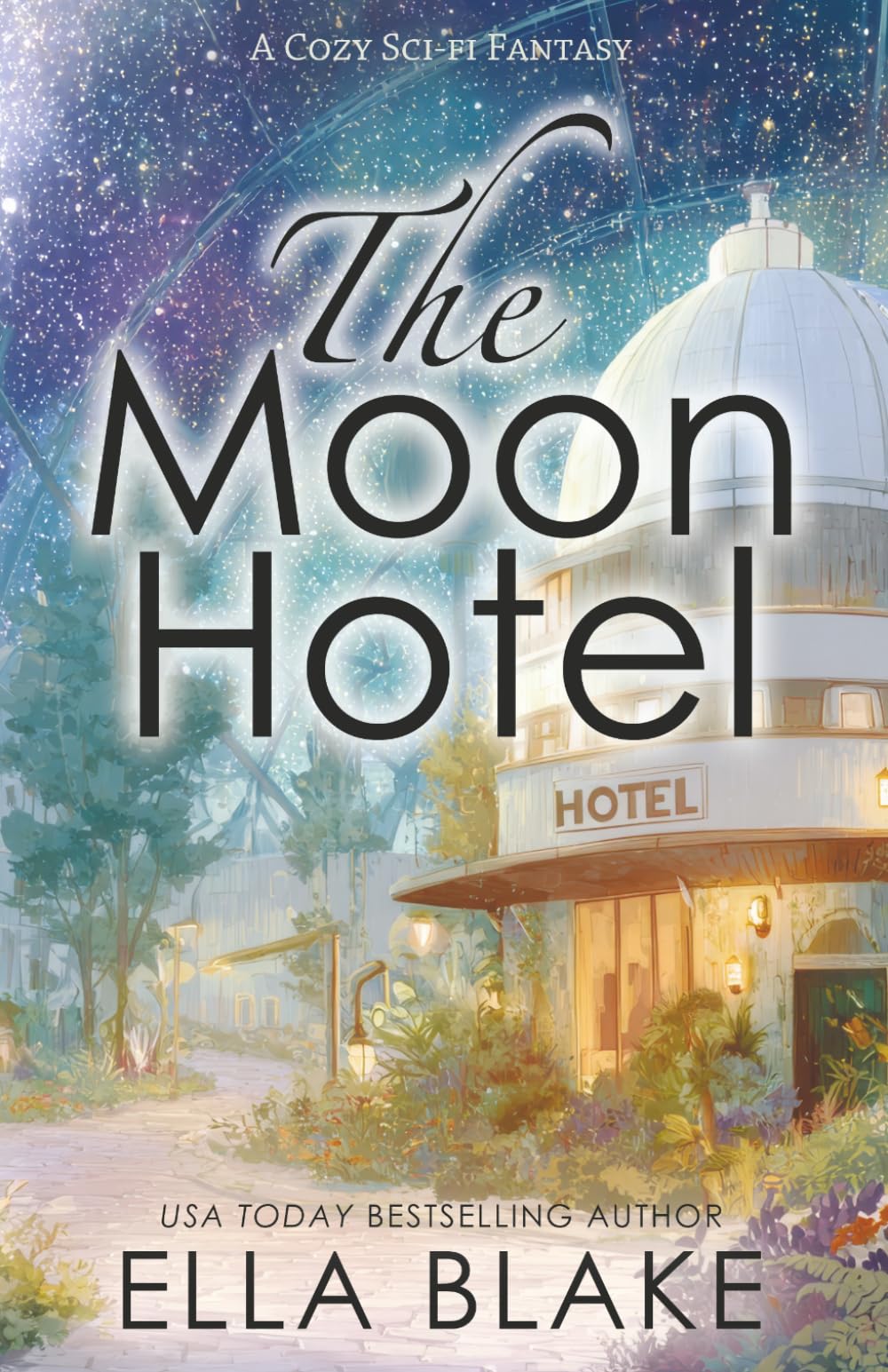 The Moon Hotel: A Cozy Sci-fi Fantasy