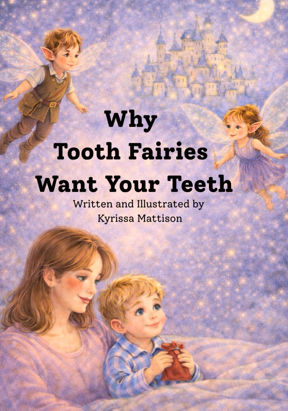 Why Tooth Fairies Want Your Teeth