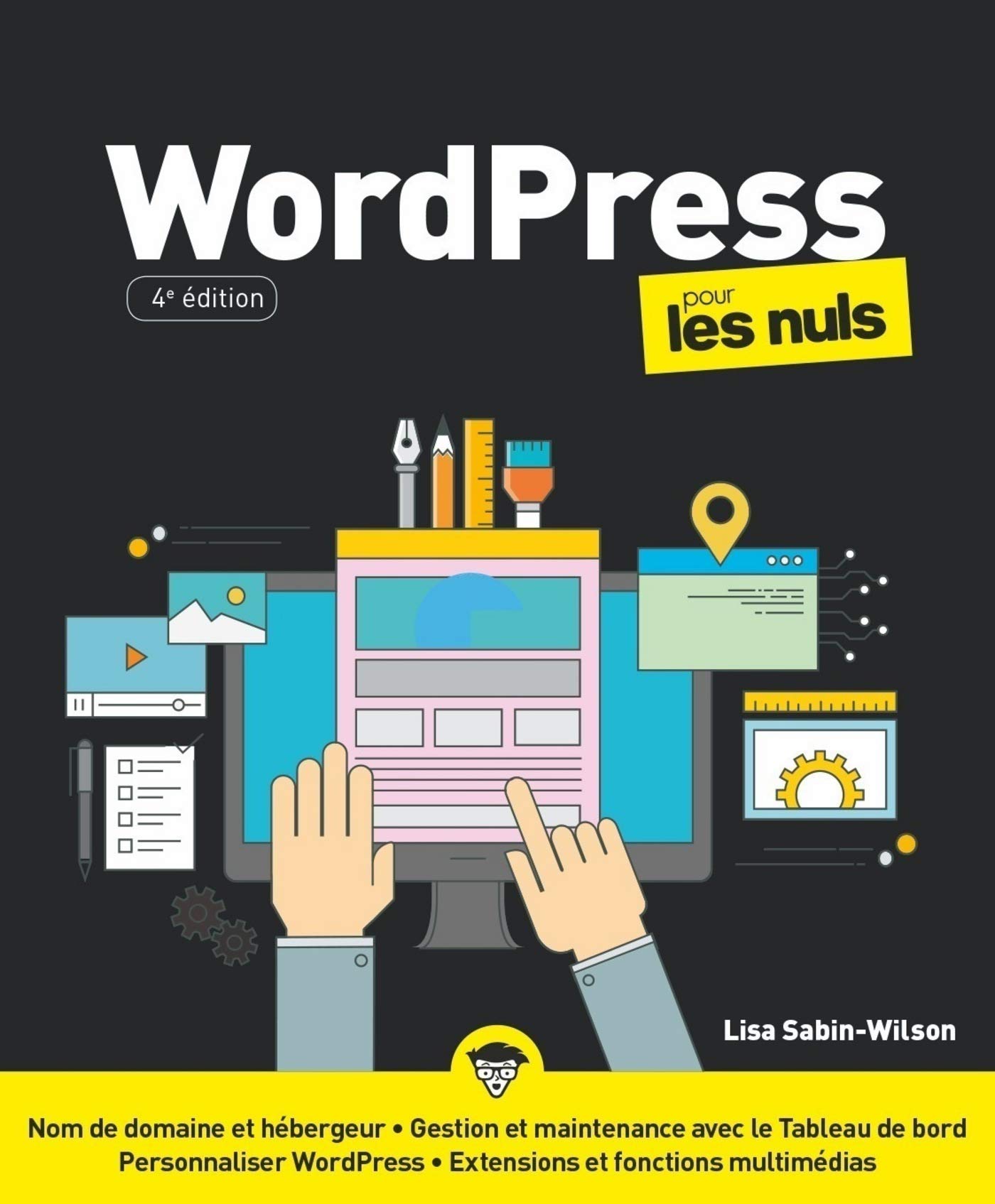 WordPress pour les Nuls, grand format, 4e éd. (French Edition)