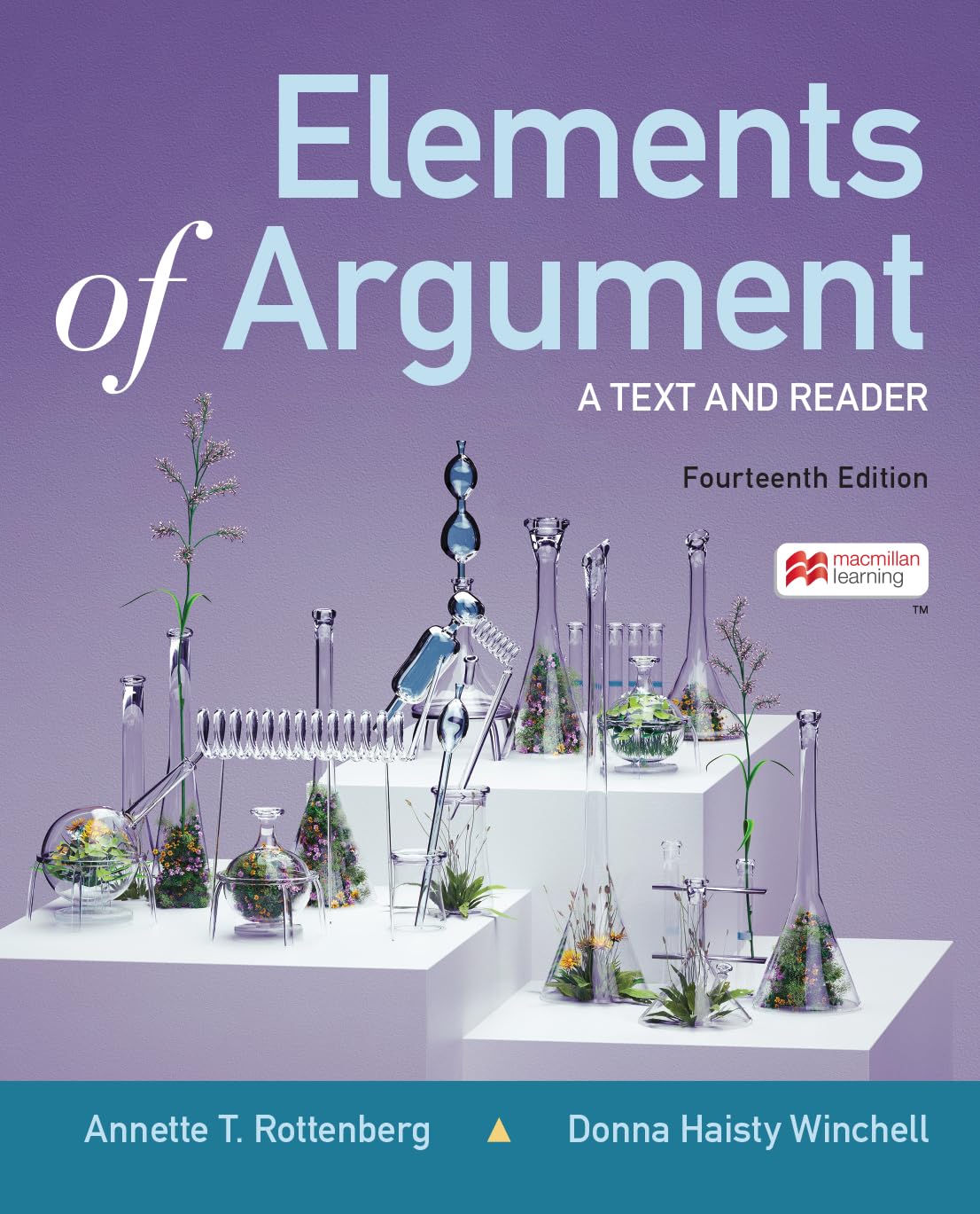 Elements of Argument      14th Edition, Kindle Edition