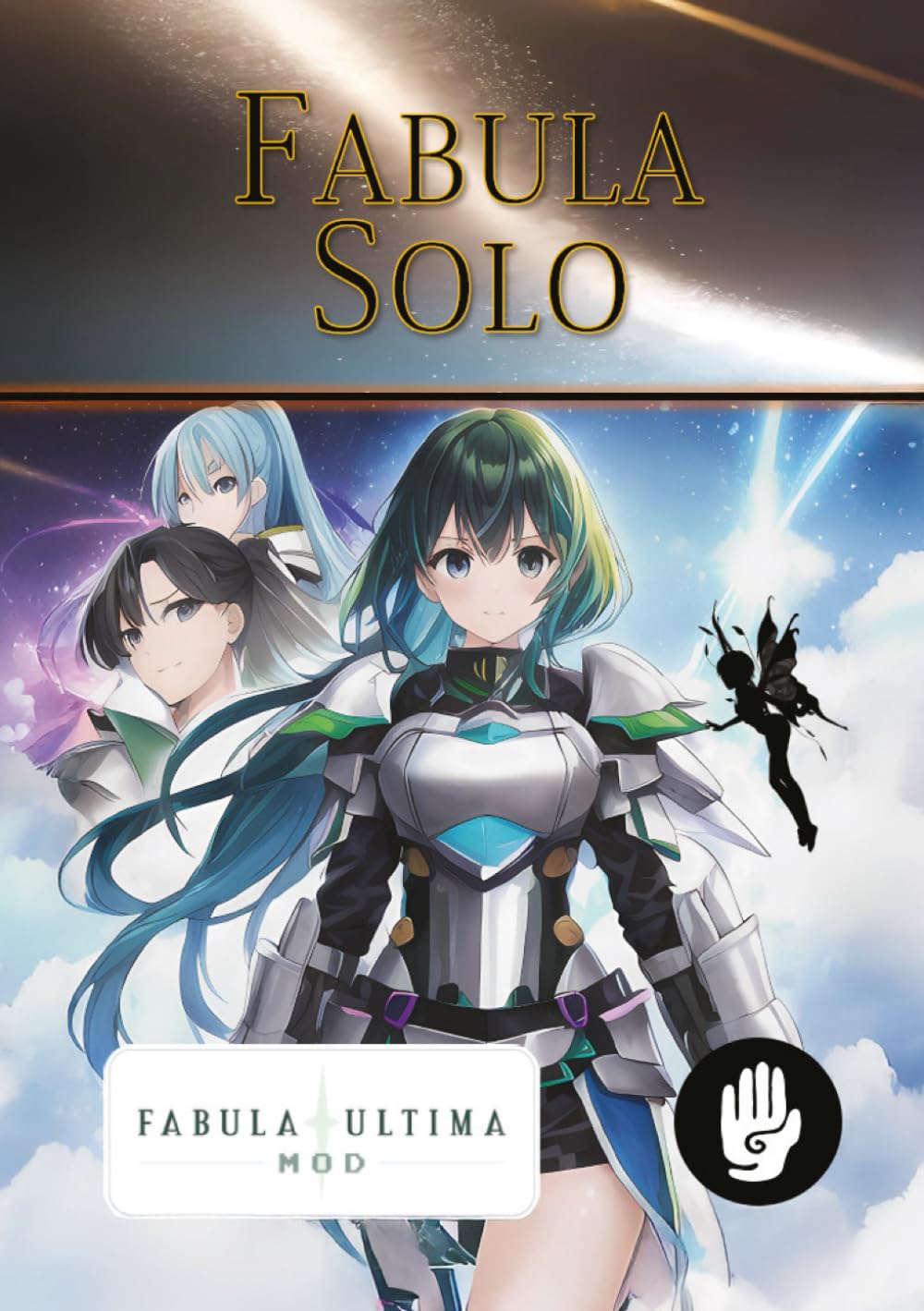 Fabula Solo: A Solo Roleplaying Mod for Fabula Ultima (Solo Roleplaying Supplements)