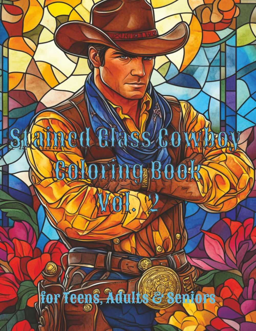 Stained Glass Cowboy Coloring Book Vol. 2: 100 Detailed Portraits of Cowboys and Outlaws