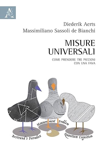Misure universali. Come prendere tre piccioni con una fava