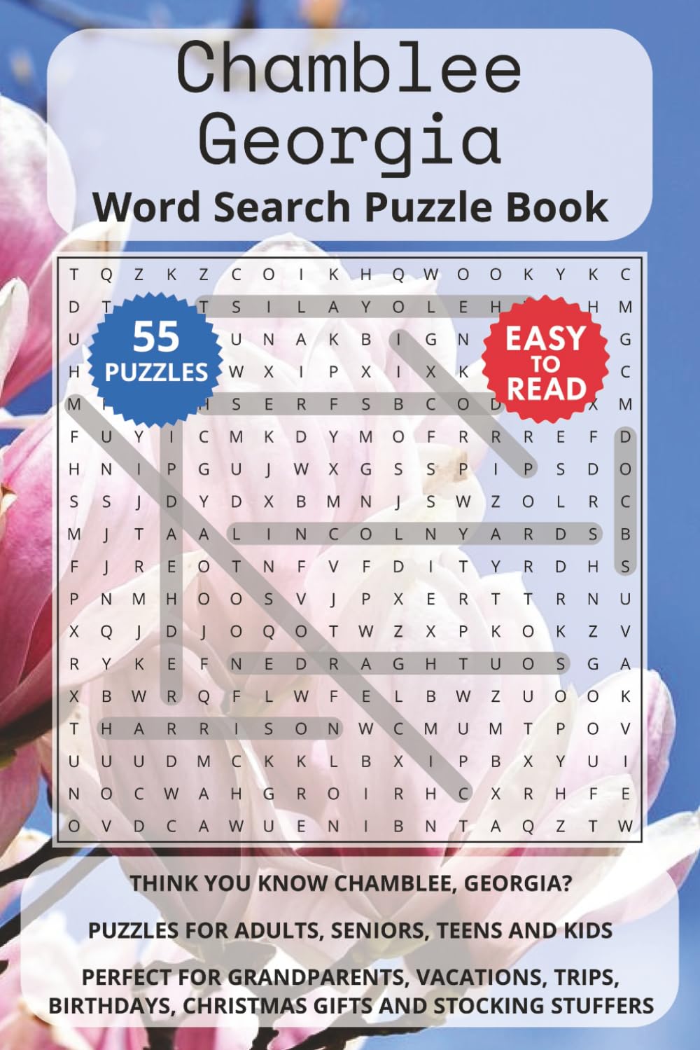 Chamblee Georgia Word Search Puzzle Book: Think you know Chamblee, Georgia? Puzzles for Adults, Seniors, Teens and Kids. Perfect for Grandparents, ... Christmas Gifts and Stocking Stuffers.