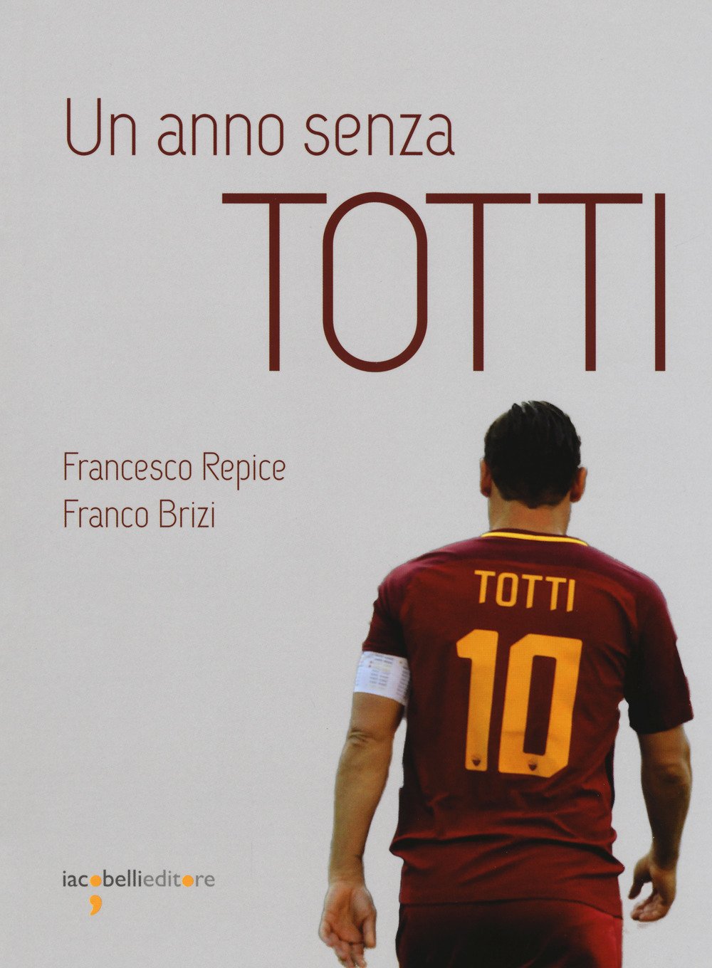 Un Anno Senza Totti - 4