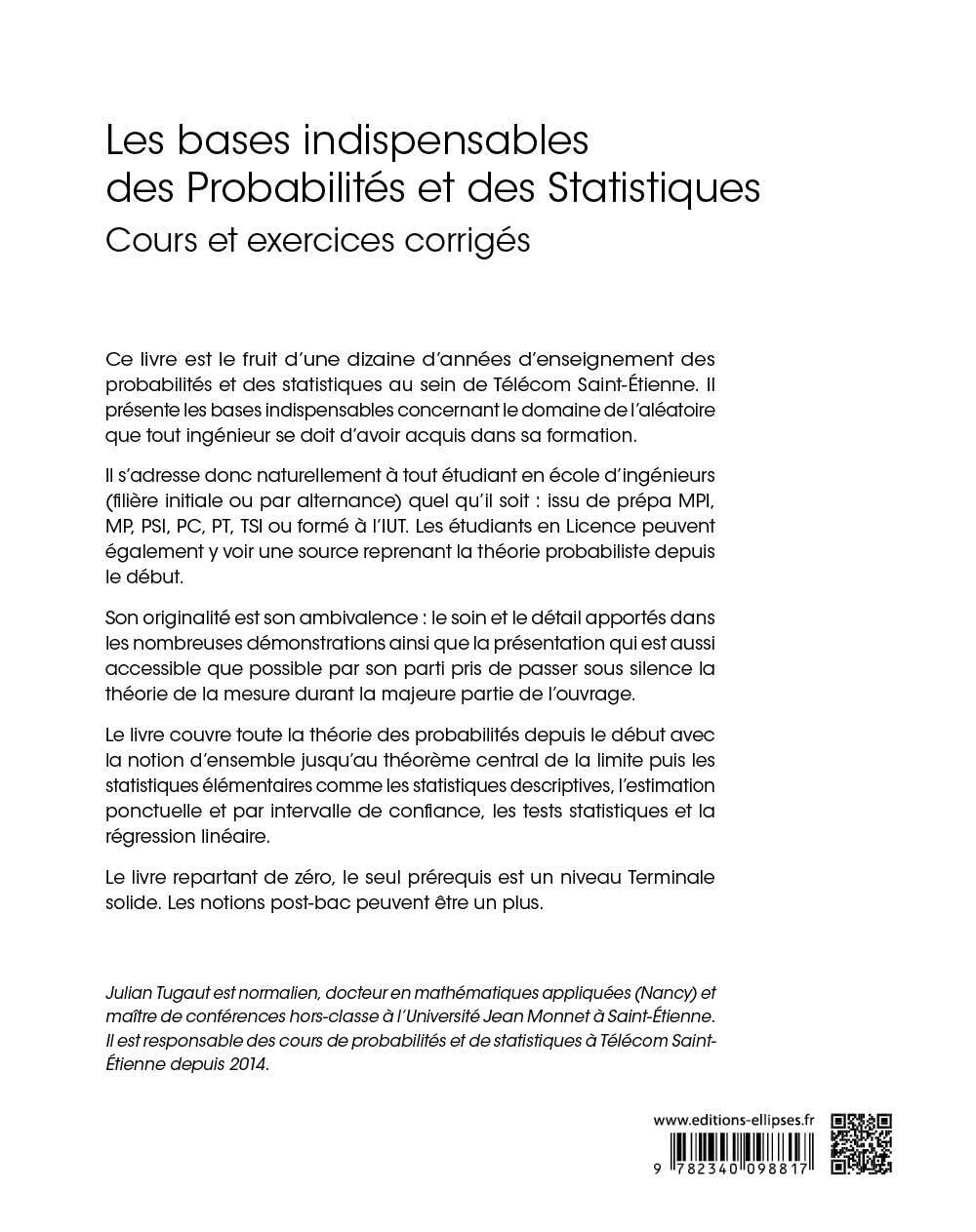 Les bases indispensables des Probabilités et des Statistiques CPGE: Cours et exercices corrigés