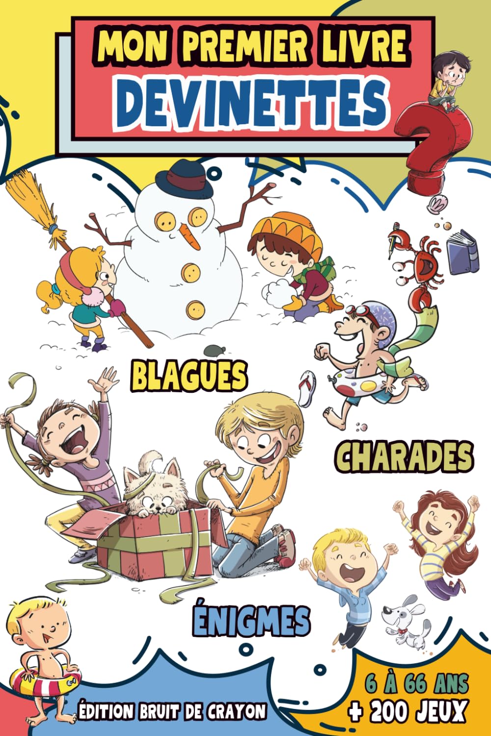 MON PREMIER LIVRE DE DEVINETTES BLAGUES ÉNIGMES CHARADES: Des blagues à se tordre de rire, des devinettes et charades drôles et amusantes des énigmes à se creuser les méninges.
