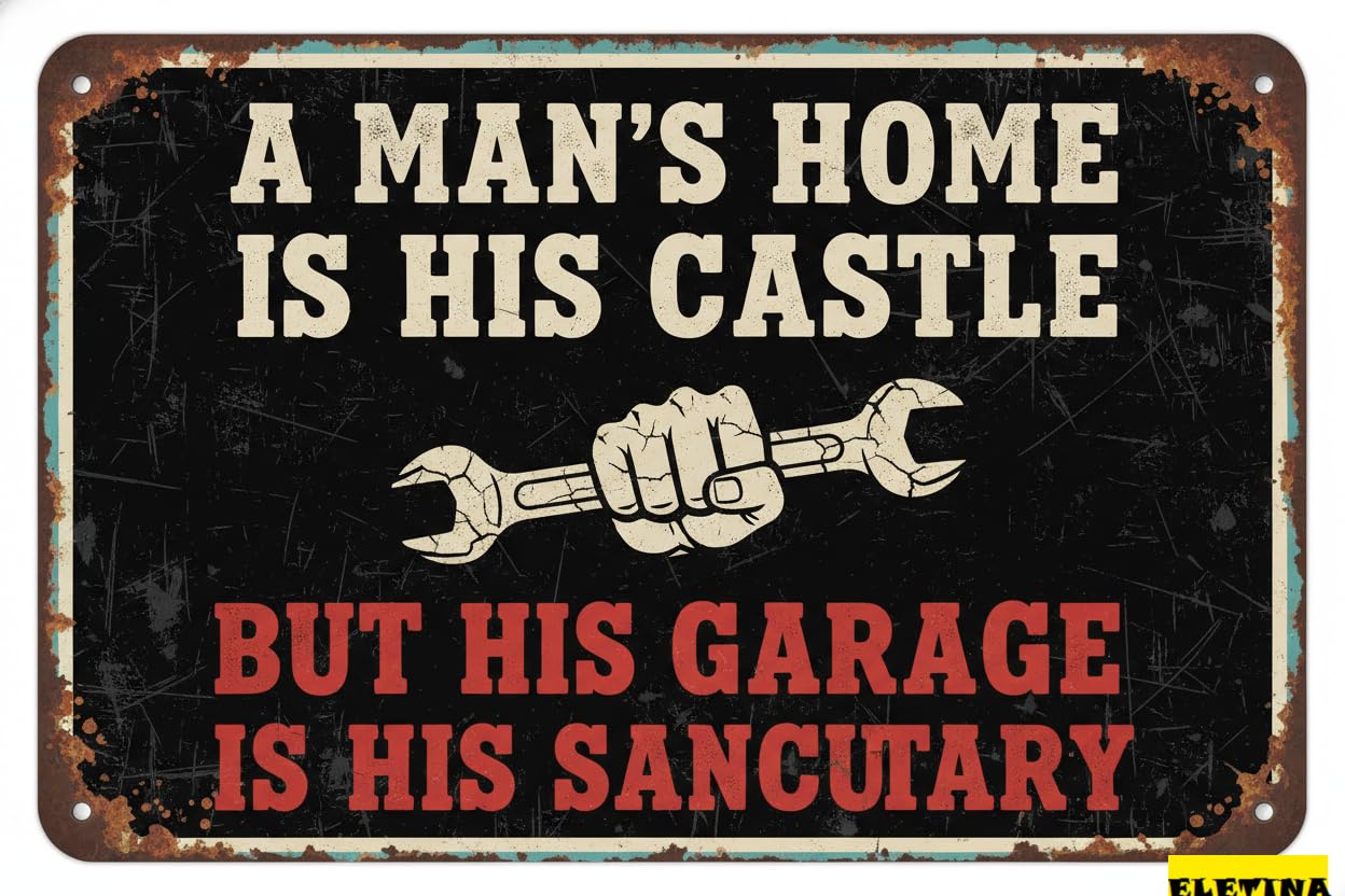 Vintage Metal Tin Sign for Men's Garage Decor,Funny,Quote "a 's Home Is His Castle,His Garage His Sanctuary",Rustic Style Den Home Bar Accessory,12x8 Inch Private Property Decorative