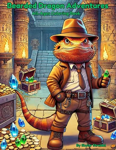 Bearded Dragon Adventures: All-Ages Coloring Book (Bearded Dragon All Ages Coloring Books)