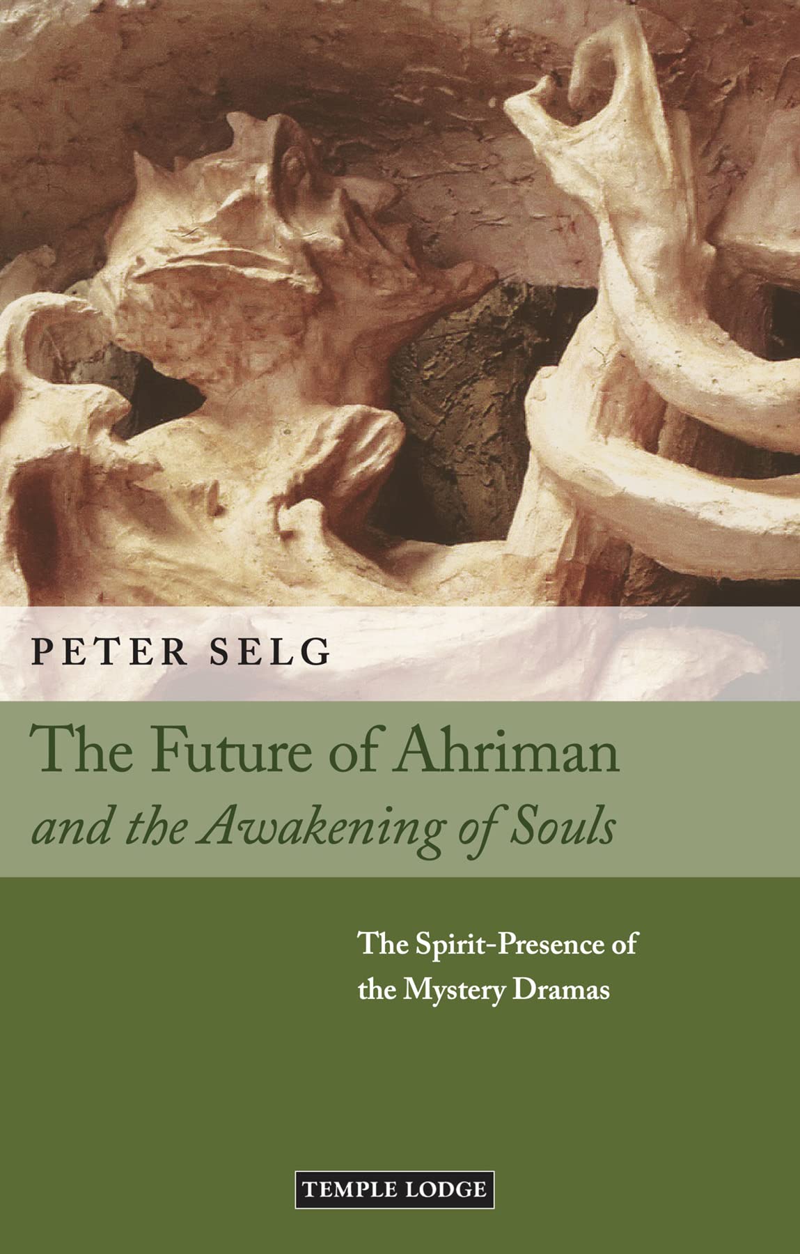 The Future of Ahriman and the Awakening of Souls by Peter Selg (Paperback Book)