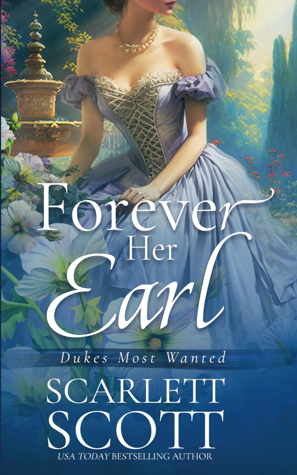 Forever Her Earl: 4 (Dukes Most Wanted)