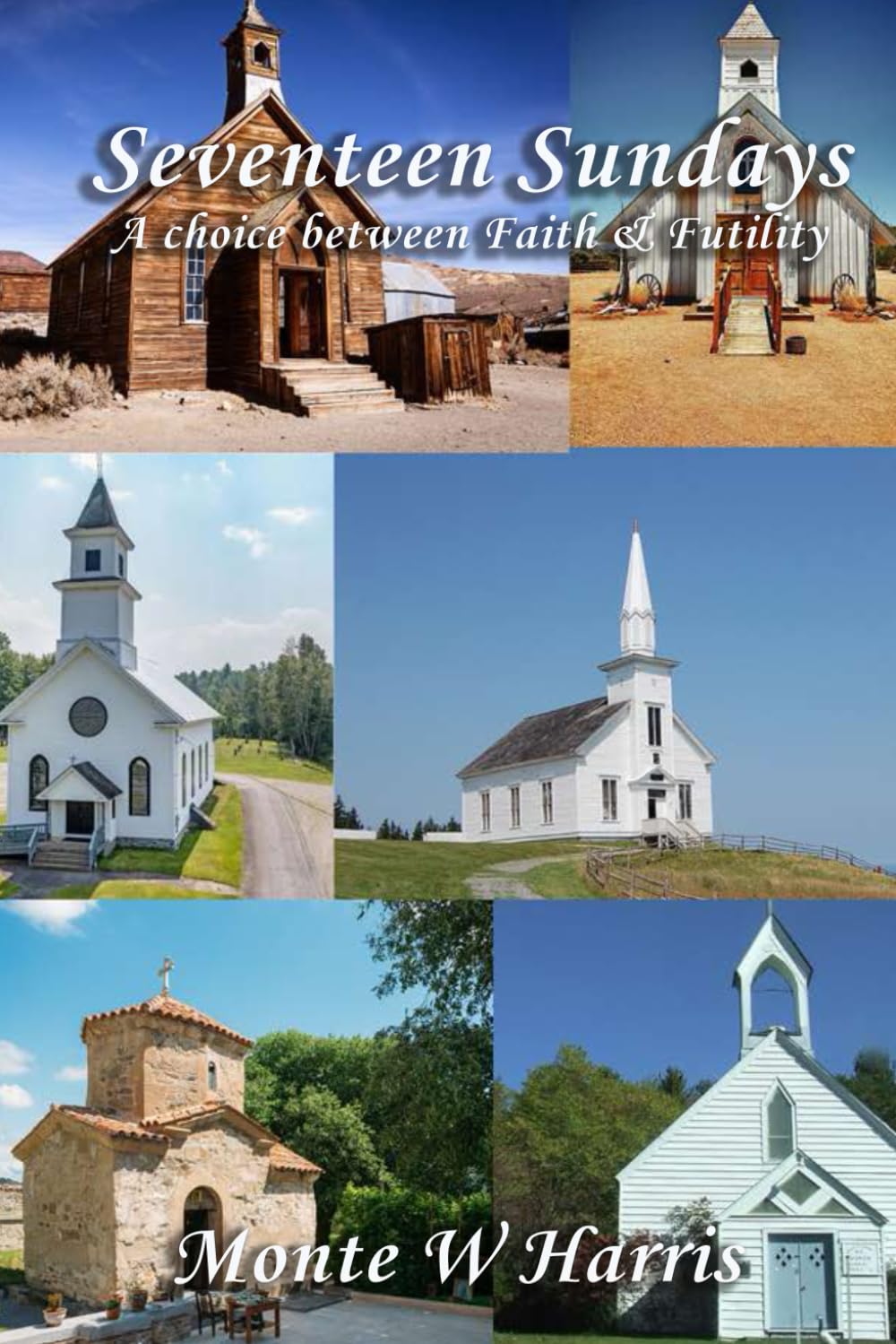 Seventeen Sundays: the choice between faith or futility
