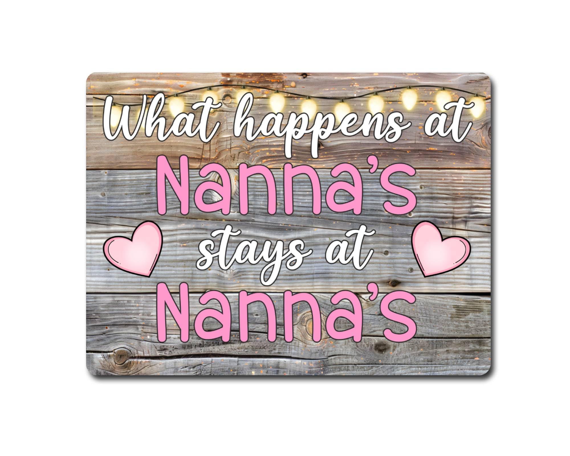 Decalarama Grandparent Metal Sign Gift – What Happens At Nanna's Stays At Nanna's - Family Fun Grandchild Home Novelty Aluminium Present