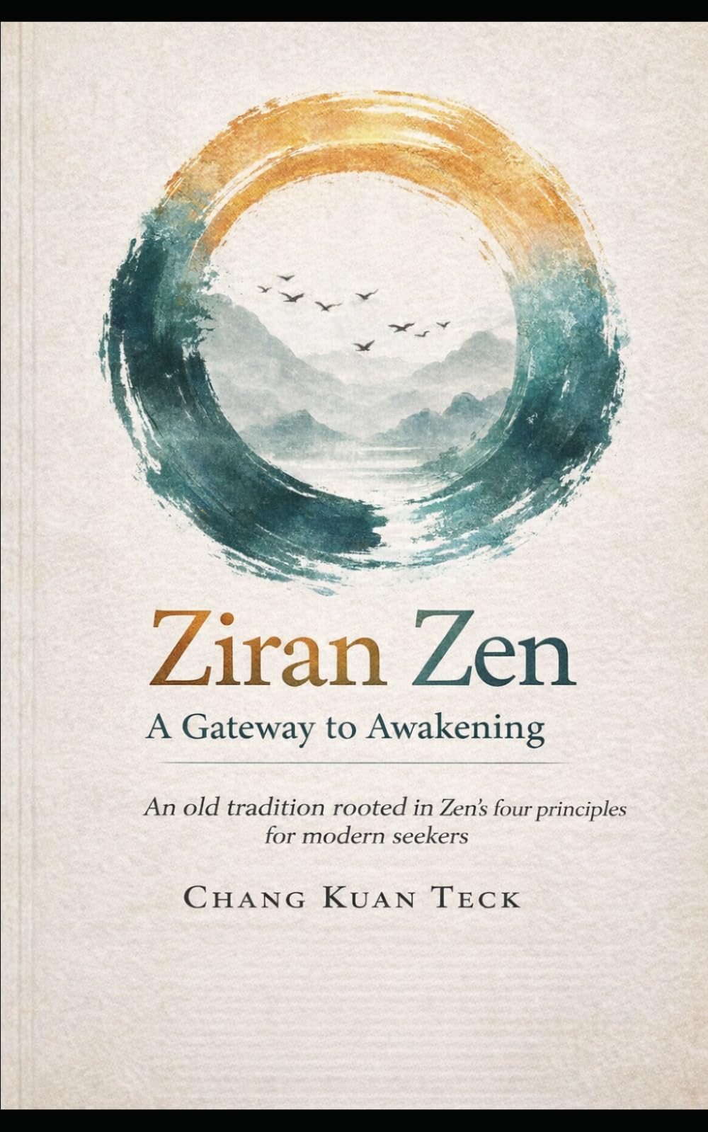 Ziran Zen : A Gateway to Awakening: 1
