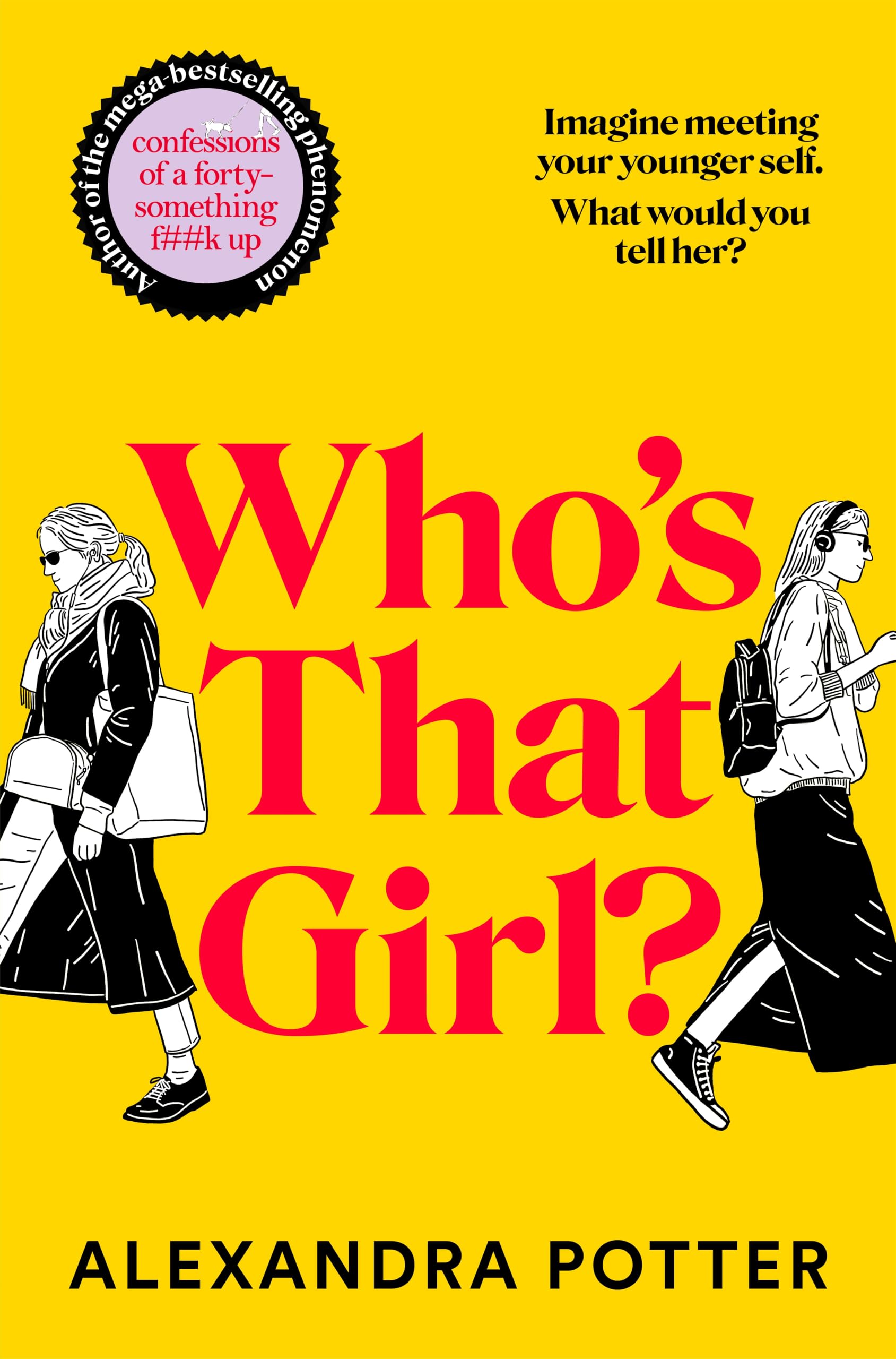 Who's That Girl?: A feel-good rom-com from the author of Confessions of a Forty-Something F##k Up