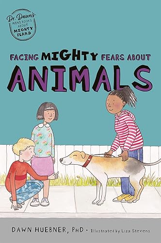 Facing Mighty Fears About Animals (Dr. Dawn's Mini Books About