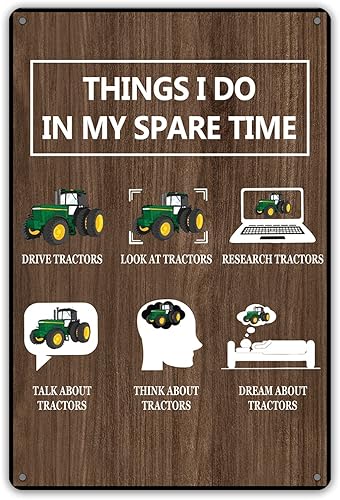 QIONGQI Letrero de metal con texto en inglés "Things I Do in My Spare Time" Tractors para decoración del hogar, regalos para decoración del hogar