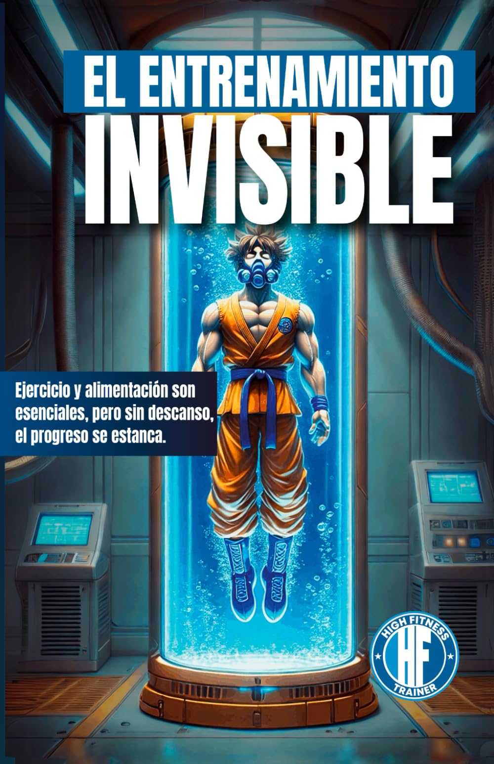 EL ENTRENAMIENTO INVISIBLE: Fundamentos científicos y estrategias prácticas para optimizar la recuperación.