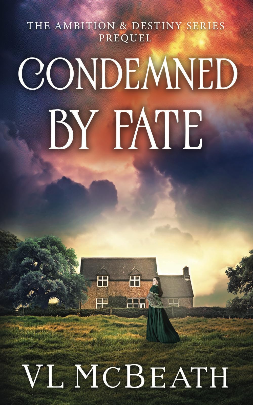 Condemned by Fate: A Short Story Prequel to The Ambition & Destiny Series