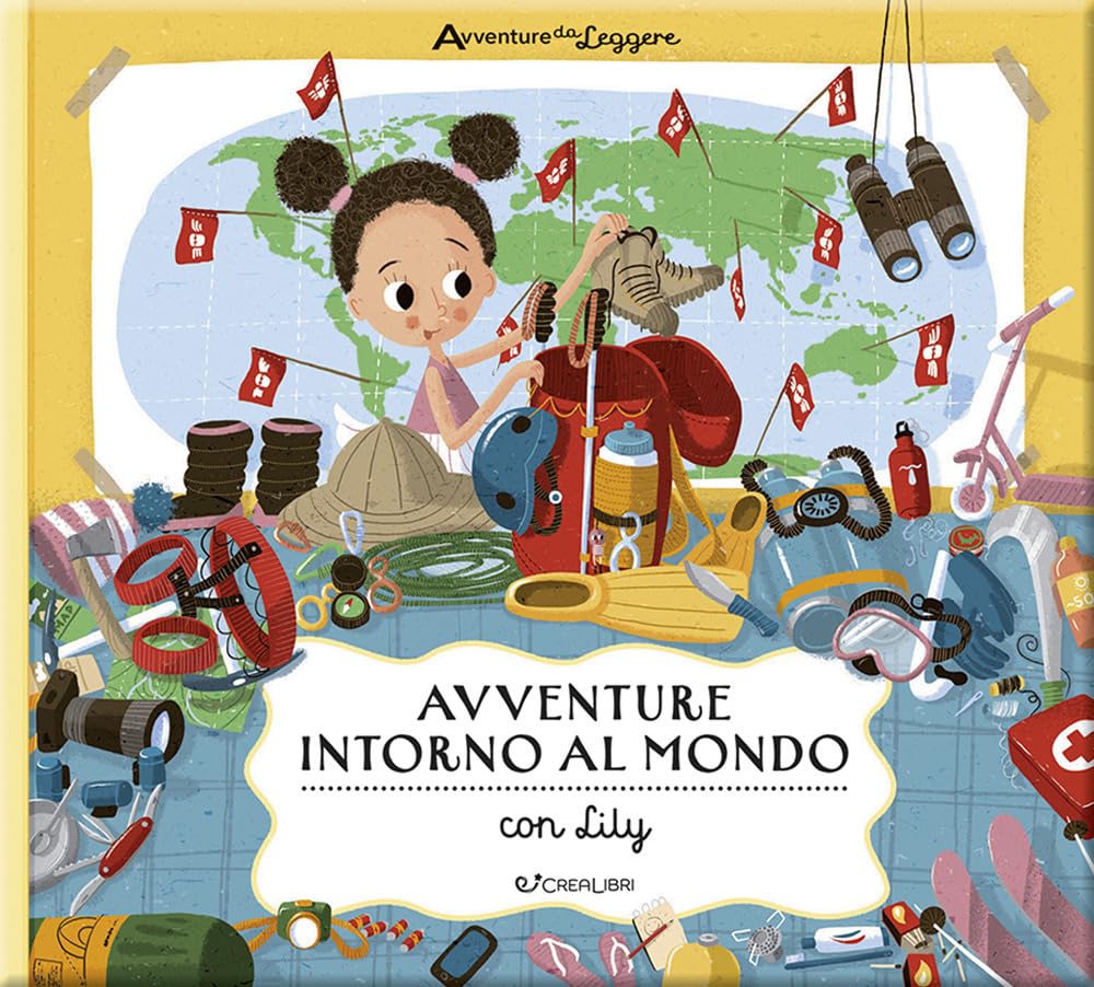Avventure Intorno Al Mondo Con Lily. Avventure Da Leggere - 4