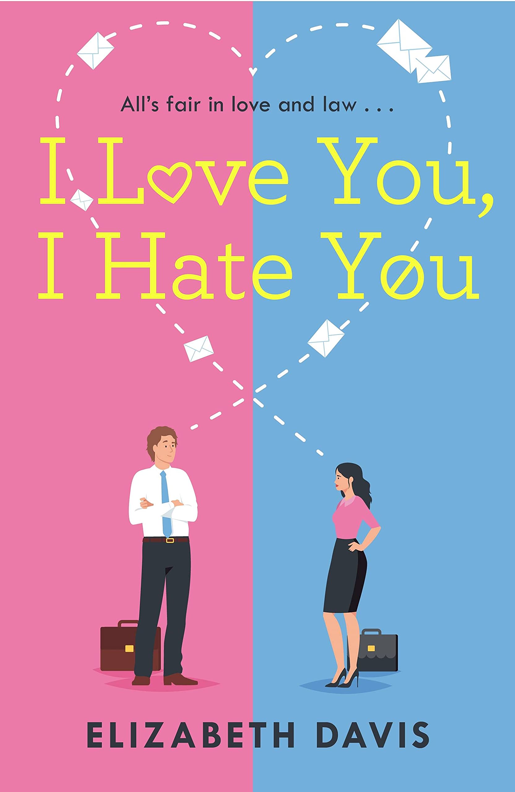 I Love You, I Hate You by Elizabeth Davis (Paperback Book)