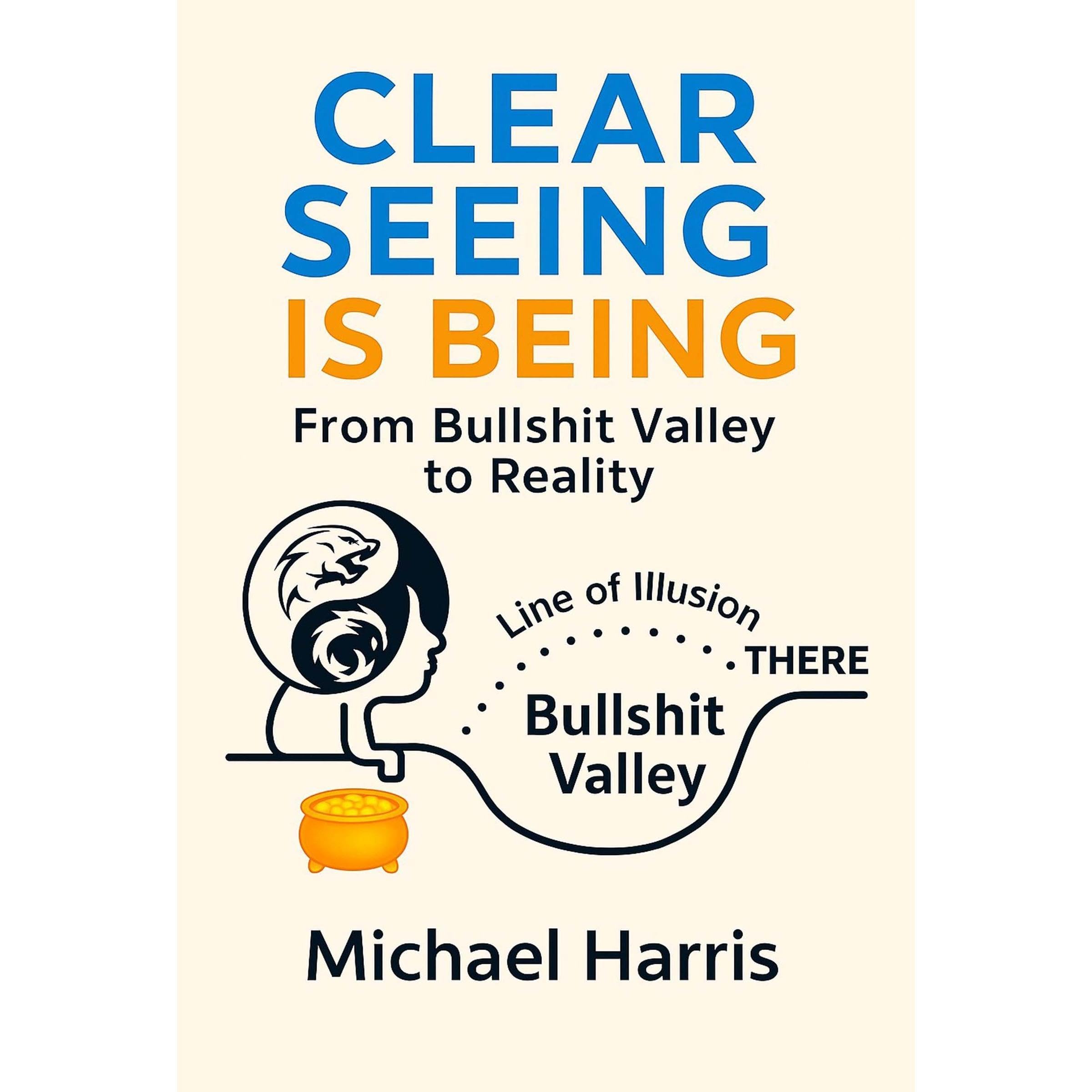 CLEAR SEEING IS BEING