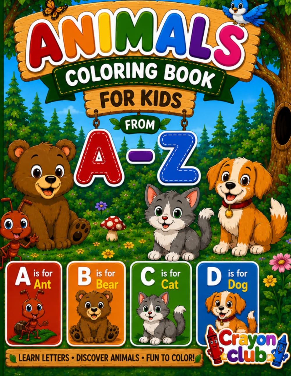 A to Z Animal Coloring Book for Kids Ages 3–6: Fun Alphabet Animal Coloring Activities for Preschool Kids