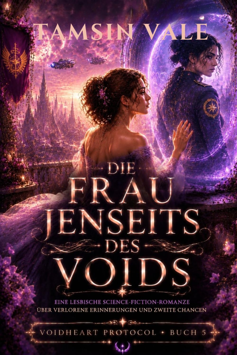 DIE FRAU JENSEITS DES VOIDS: Eine lesbische Science-Fiction-Romanze über verlorene Erinnerungen und zweite Chancen (VOIDHEART PROTOCOL SERIE: Eine düstere lesbische Space Opera Romanze)